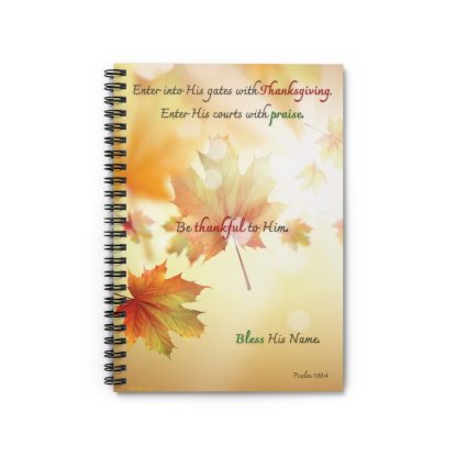 Enter Into His Gates With Thanksgiving 6" x 8" Spiral Notebook - Ruled Line